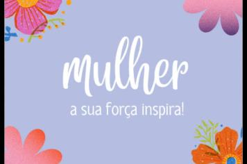 Mês da Mulher
